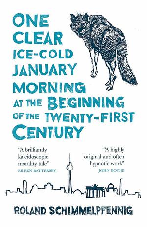 One Clear Ice-cold January Morning at the Beginning of the 21st Century by Roland Schimmelpfennig