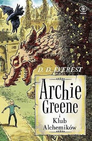 Archie Greene i Klub Alchemików by D.D. Everest