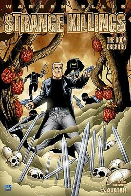 Strange Killings: Body Orchard by Warren Ellis, Mike Wolfer