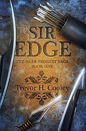 Sir Edge by Trevor H. Cooley