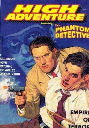 The Phantom Detective - Empire of Terror - October, 1936 16/3 by John P. Gunnison, Robert Wallace