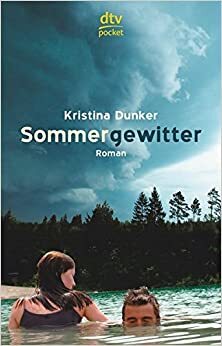 Sommergewitter by Kristina Dunker