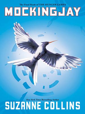 Mockingjay by Suzanne Collins