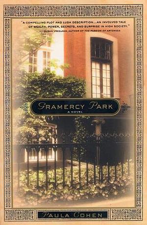 Gramercy Park: A Novel by Paula Cohen, Paula Cohen