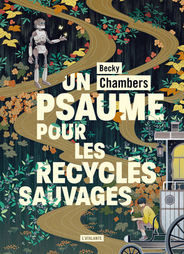 Un psaume pour les recyclés sauvages by Becky Chambers
