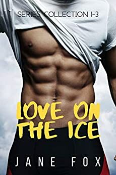 Love on the Ice Series Collection 1-3 by Jane Fox
