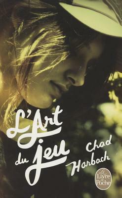 L'Art Du Jeu by Chad Harbach