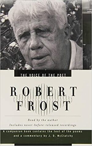 The Voice of the Poet: Robert Frost by Robert Frost, J.D. McClatchy
