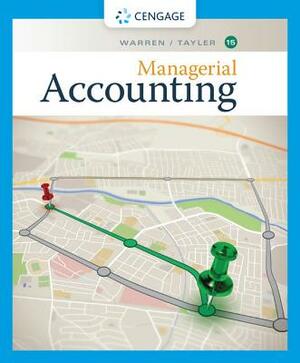 Managerial Accounting by Ph. D. Cma William B. Tayler, Carl S. Warren