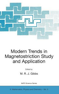 Modern Trends in Magnetostriction Study and Application by 