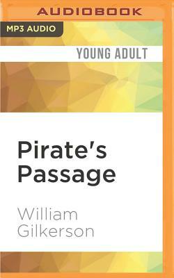 Pirate's Passage by William Gilkerson