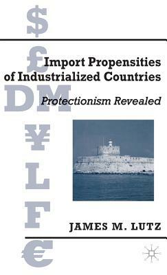 Import Propensities of Industrialized Countries: Comparisons and Evaluations by John Lutz