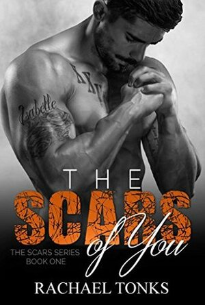 The Scars of You by Rachael Tonks