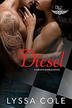 Diesel: A Driven World Novel by KB Worlds, Lyssa Cole