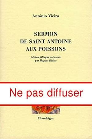 Sermon de Saint Antoine Aux Poissons by António Vieira