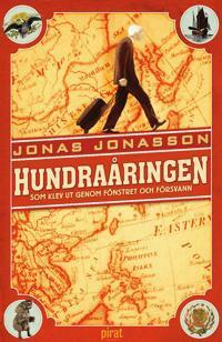 Hundraåringen som klev ut genom fönstret och försvann by Jonas Jonasson