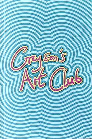 Grayson's Art Club: the Exhibition Volume II, Volume 2 by Bristol Museum &amp; Art Gallery, Grayson Perry, Swan Films