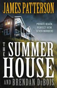 The Summer House by Brendan DuBois, James Patterson