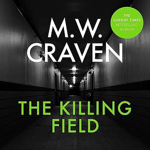 The Killing Field by Mike W. Craven