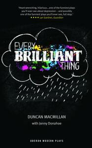 Every Brilliant Thing by Duncan Macmillan