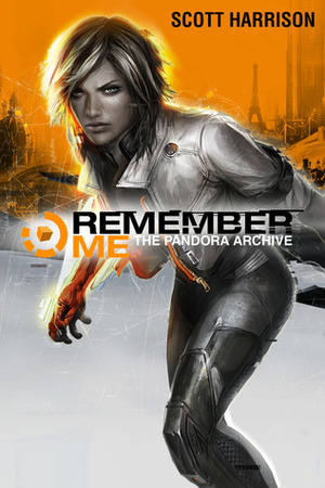 Remember Me: The Pandora Archive by Scott Harrison