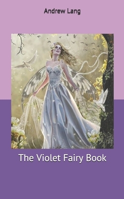 The Violet Fairy Book by Andrew Lang