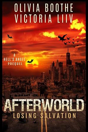 Afterworld: Losing Salvation by Victoria Liiv, Olivia Boothe