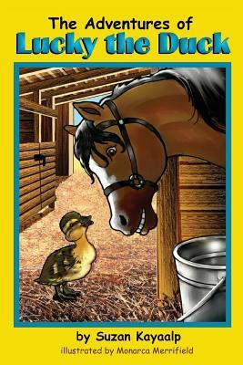 The Adventures of Lucky Duck by Suzan Kayaalp
