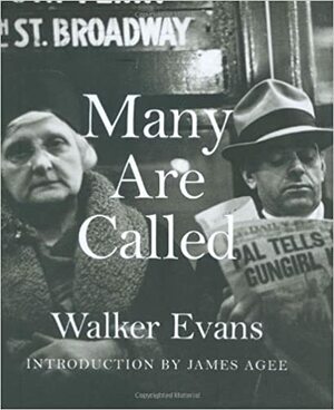 Many are Called by Luc Sante, Walker Evans, James Agee, Jeff L. Rosenheim