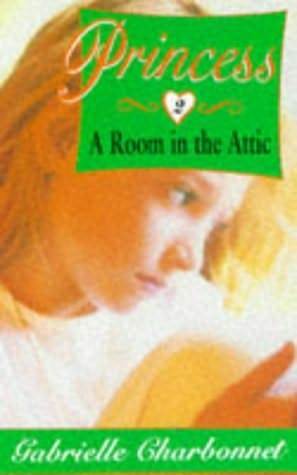 A Room in the Attic by Gabrielle Charbonnet