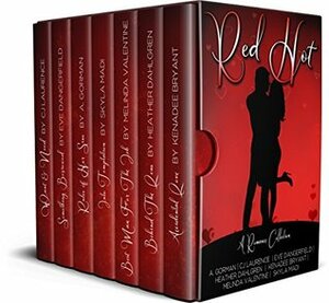 Red Hot: A Steamy Romance Collection by Eve Dangerfield, Skyla Madi, Heather Dahlgren, Kenadee Bryant, Melinda Valentine, C.J. Laurence, A. Gorman
