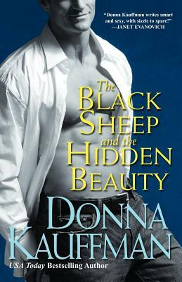 The Black Sheep and the Hidden Beauty by Donna Kauffman