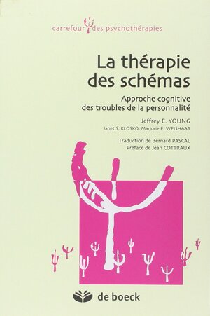Thérapie des schemas (la) carrefour psycho. by Marjorie E. Weishaar, Janet S. Klosko