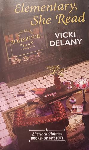 Elementary, She Read by Vicki Delany
