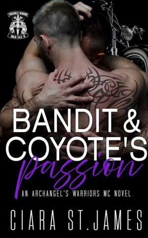 Bandit and Coyote's Passion by Ciara St James