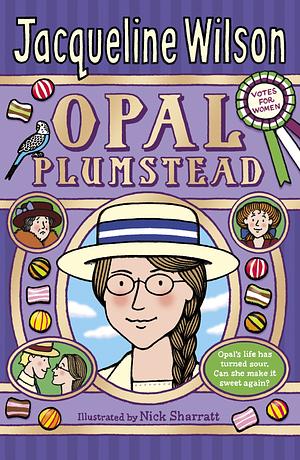 Opal Plumstead by Jacqueline Wilson, Nick Sharratt