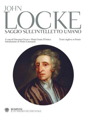 Saggio sull'intelletto umano. Testo inglese a fronte by John Locke