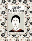 Emily Dickinson: Lives of a Poet by Emily Dickinson, Christopher E.G. Benfey