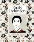 Emily Dickinson: Lives of a Poet by Christopher E.G. Benfey, Emily Dickinson