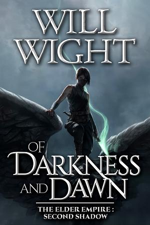 Of Darkness and Dawn by Will Wight