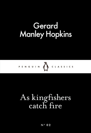 As kingfishers catch fire by Gerard Manley Hopkins