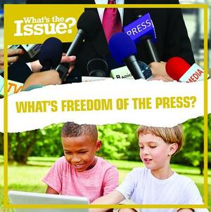 What's Freedom of the Press? by Katie Kawa