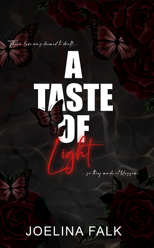 A Taste of Light by Joelina Falk, Joelina Falk