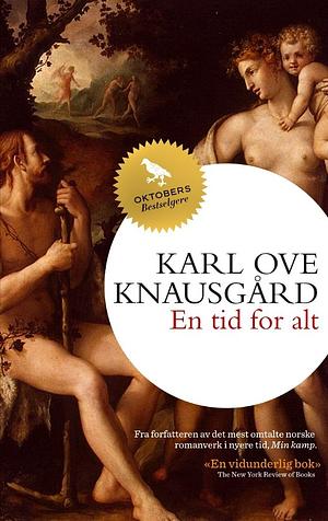 En tid for alt by Karl Ove Knausgård