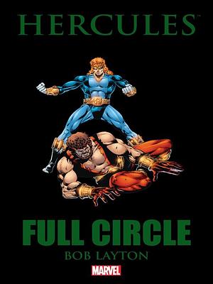 Hercules: Full Circle by Bob Layton