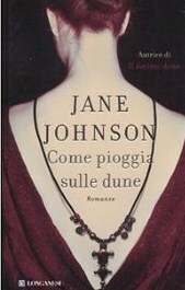 Come pioggia sulle dune by Jane Johnson, Annamaria Biavasco, Valentina Guani