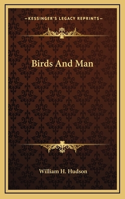 Birds and Man by William Henry Hudson