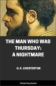 The Man Who Was Thursday: A Nightmare by G.K. Chesterton