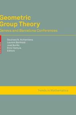 Geometric Group Theory: Geneva and Barcelona Conferences by 