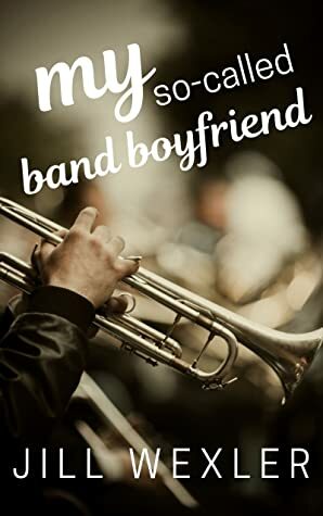 My So-Called Band Boyfriend by Jill Wexler